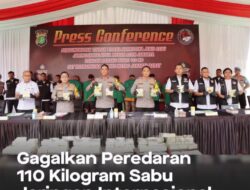 Gagalkan Peredaran 110 Kilogram Sabu Jaringan Internasional