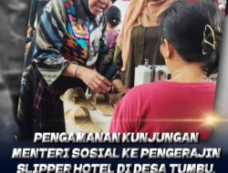 Menteri Sosial Kunjungi Pengerajin Slipper Hotel Desa Tumbu, Bhabinkamtibmas Gelar Pengamanan