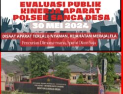 Situasi Kamtibmas Wilkum Sanga Desa Tidak Kondusif, Masyarakat dan LSM POSE RI Bakal Demo di Mapolsek Sanga Desa