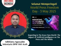 Hari Kebebasan Pers Sedunia 2025: DPW SWI Aceh Ingatkan Dampak Kecerdasan Buatan bagi Dunia Pers