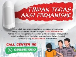 Berantas Premanisme, Polres Metro Tangerang Kota Serukan Masyarakat Berani Melapor