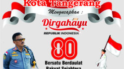 R.Irman Pujahendra, Kepala Satuan Polisi Pamong Praja (Kasat Pol PP) Kota Tangerang Mengucapkan Dirgahayu Republik Indonesia yang Ke- 80