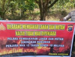 Cegah Karhutla, Polsek Langgam Sosialisasikan Larangan Membakar Hutan dan Lahan ke Warga Segati