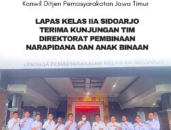 Lapas Kelas IIA Sidoarjo Terima Kunjungan Tim Direktorat Pembinaan Narapidana dan Anak Binaan