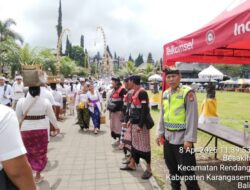 Sinergi Personil Polsek Rendang Bersama Pecslsng Berikan Pengamanan Kegiatan Karya IBTK Pura Besakih