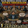 Politik Indonesia Sedang Sakit: Ketika Kekuasaan Mengalahkan Hati Nurani