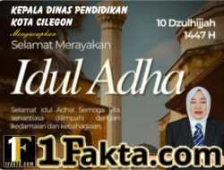 Kepala Dinas Pendidikan Kota Cilegon Mengucapkan , Selamat Hari Raya Idul Adha 1447 Hijriah / 2026 M