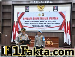 Empat Pejabat Polres Aceh Timur Berganti, Kapolres Tekankan Profesionalisme dan Pelayanan kepada Masyarakat