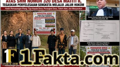 Raja Adat Bius Matiti Umumkan Keberatan atas SHM Nomor 320 Desa Matiti II, Tegaskan Penyelesaian Sengketa Melalui Jalur Hukum